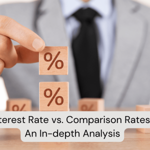 Interest Rate vs. Comparison Rates: An In-depth Analysis